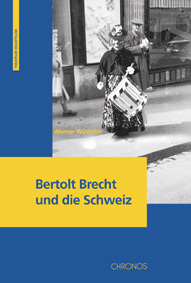 Werner Wüthrich: Bertold Brecht und die Schweiz