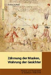 Stefan Hulfeld: Zähmung der Masken, Wahrung der Gesichter